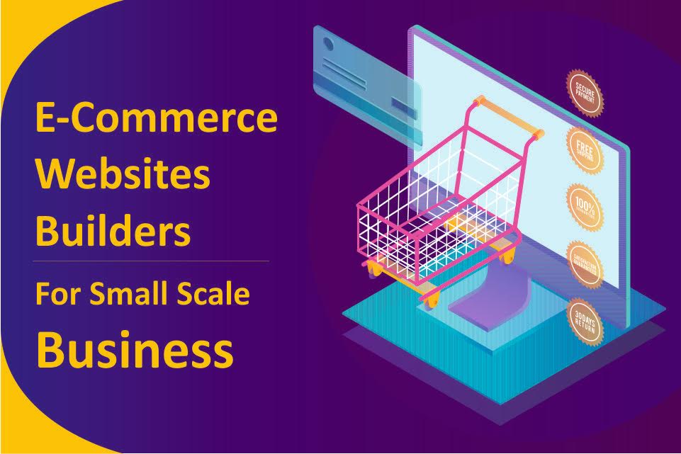 WHAT ARE THE OPTIONS TO CREATE AN E-COMMERCE SITE FOR SMALL BUSINESSES